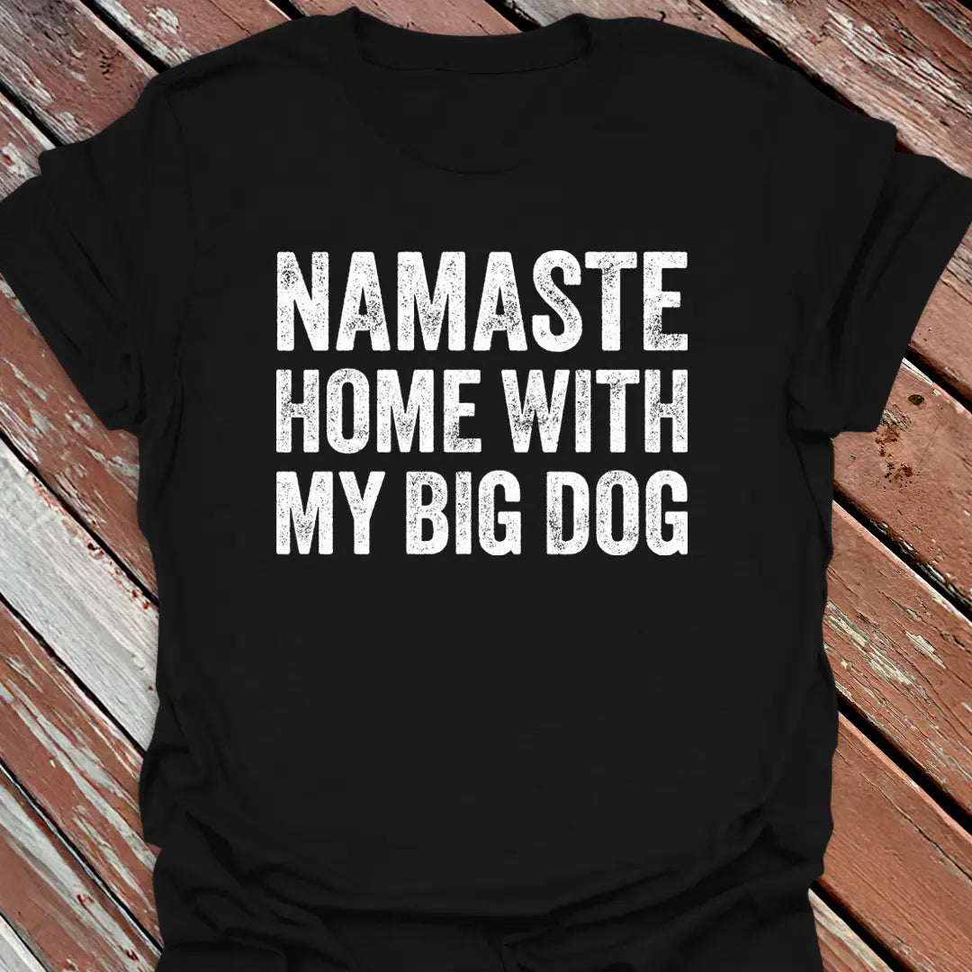 Namaste Home T-Shirt