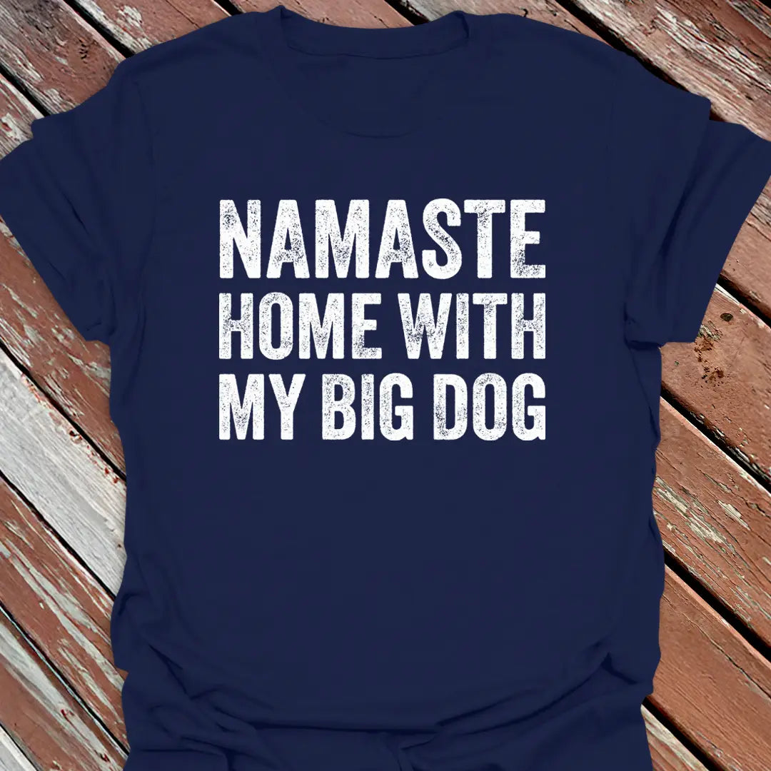 Namaste Home T-Shirt