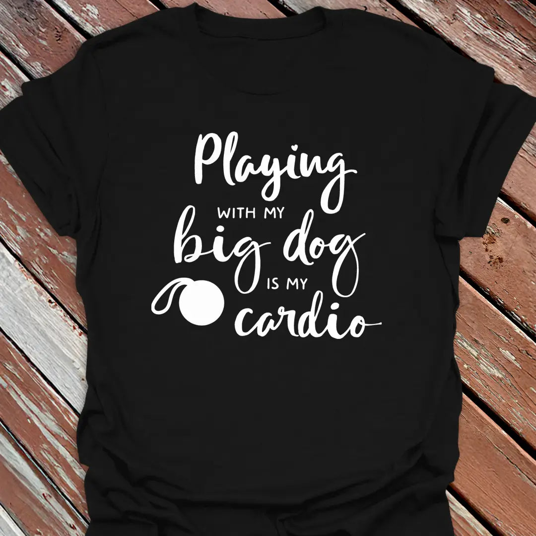 Big Dog Cardio T-Shirt