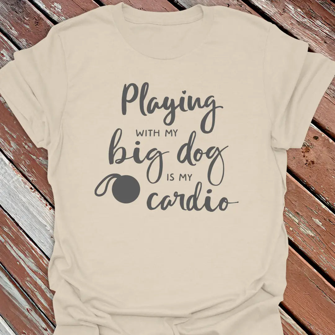 Big Dog Cardio T-Shirt
