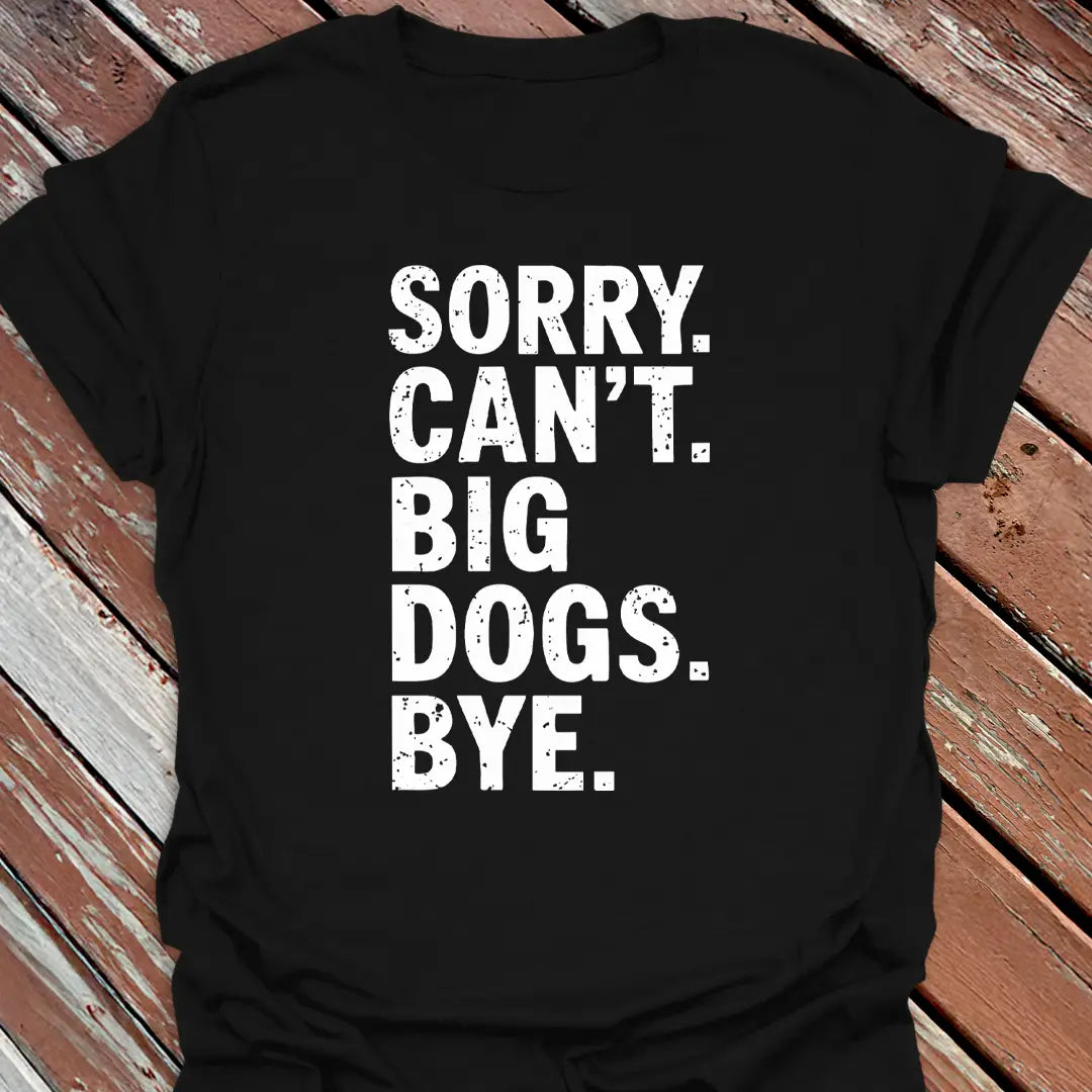 Sorry Can't T-Shirt