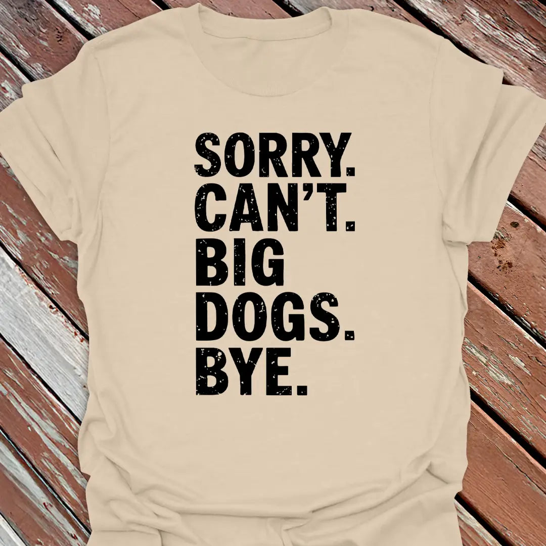 Sorry Can't T-Shirt