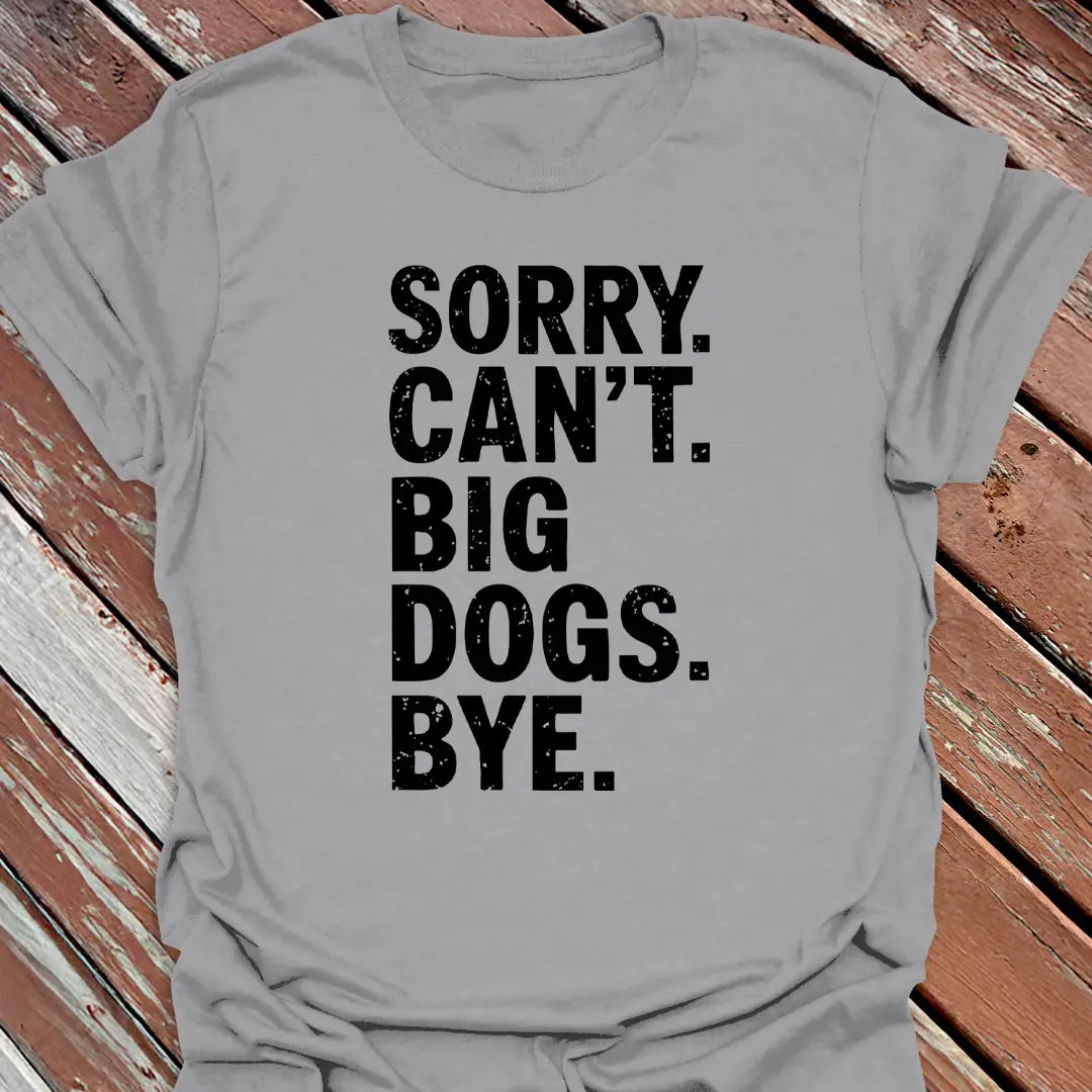 Sorry Can't T-Shirt
