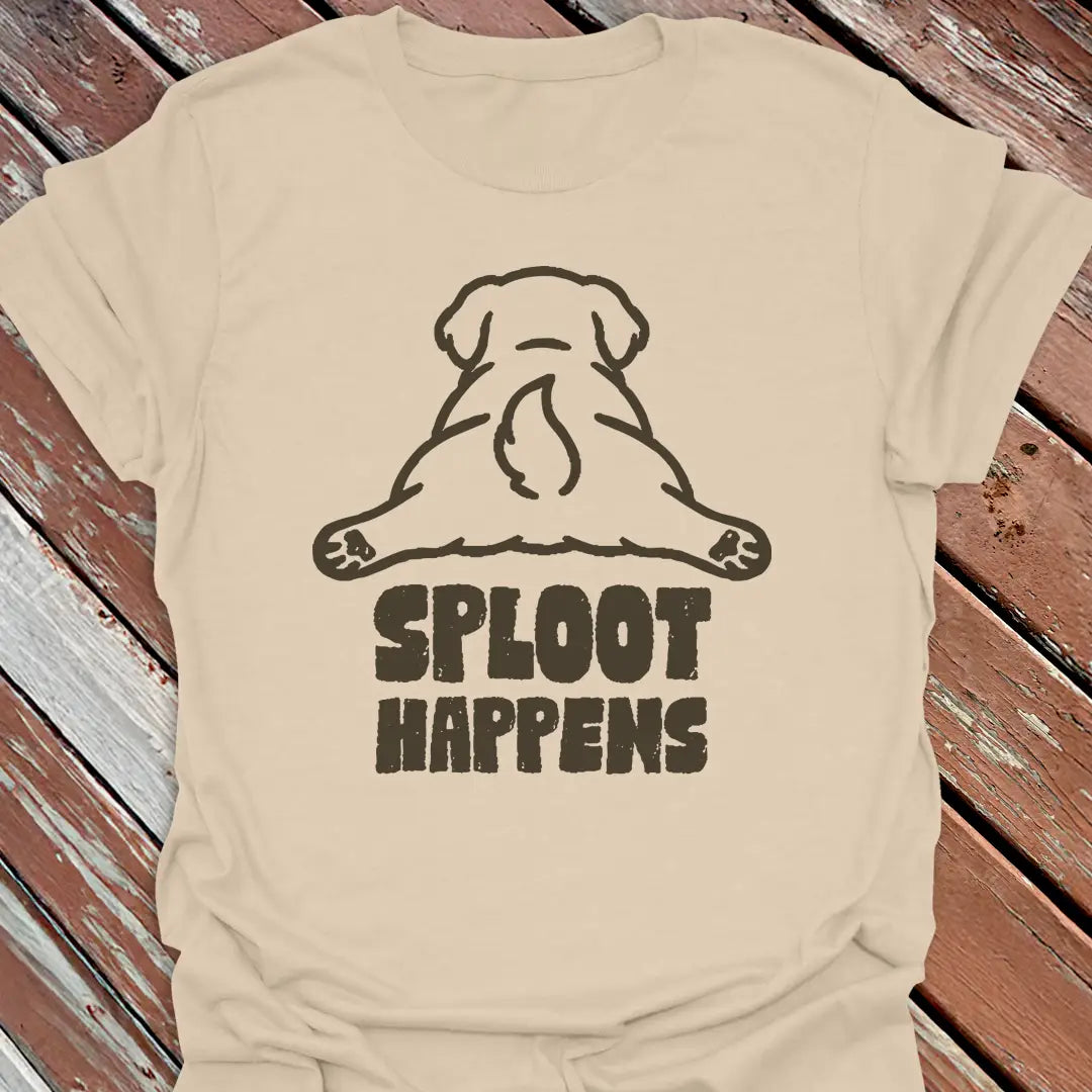 Sploot Happens T-Shirt | Sploot Dog Shirt