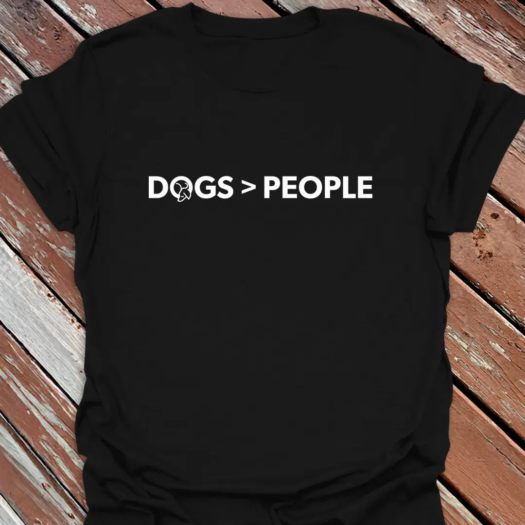 Dogs > People T-Shirt